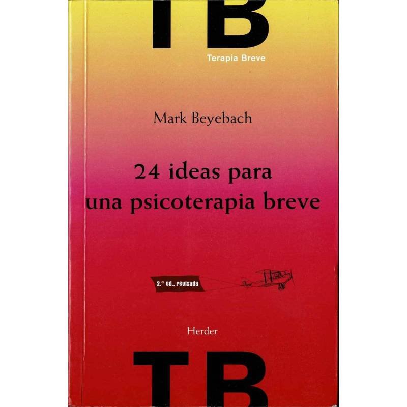 24 ideas para una psicoterapia breve - Mark Beyebach