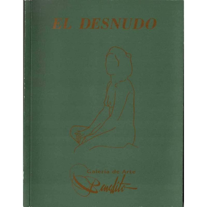 El desnudo. Galería Benedito - Antonio A. Gómez Yebra