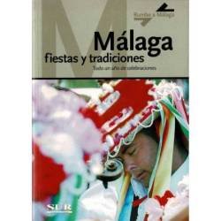 Rumbo a Málaga 11. Málaga, fiestas y tradiciones. Todo un año de celebraciones -