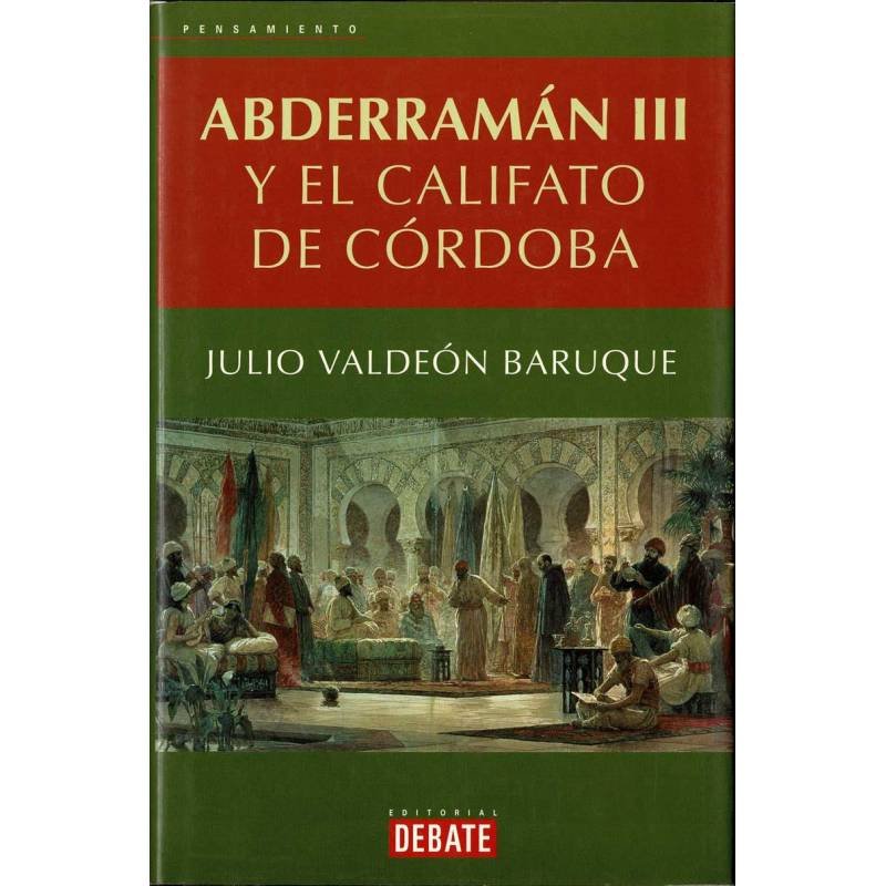 Abderramán III y el Califato de Córdoba - Julio Valdeón Baruque