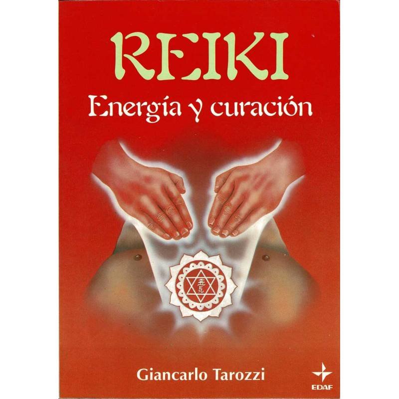 Reiki. Energía y curación - Giancarlo Tarozzi