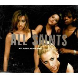 All Saints - Never Ever. CD...