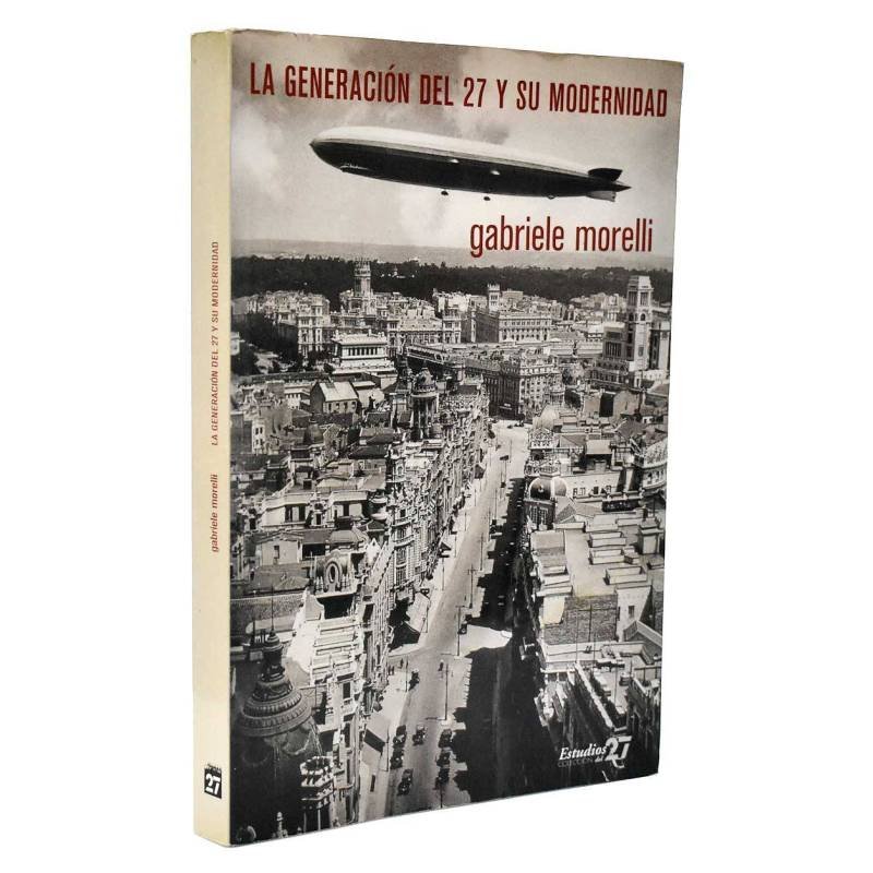 La generación del 27 y su modernidad - Gabriele Morelli