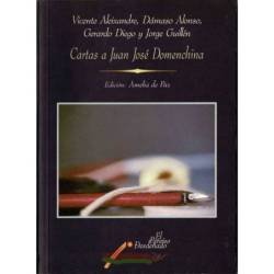 Cartas a Juan José Domenchina. Aleixandre, D. Alonso, G. Diego y J. Guillén - Amelia de Paz (ed.)