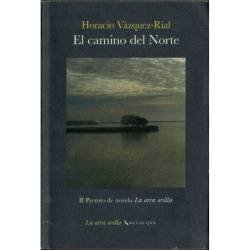 El camino del Norte - Horacio Vázquez-Rial
