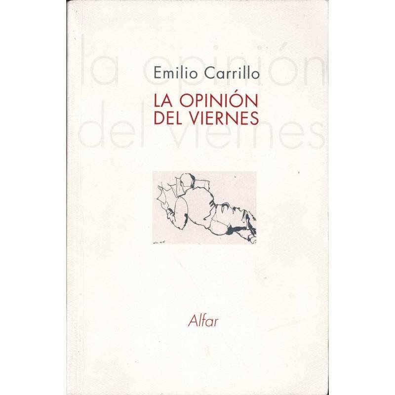 La Opinión del Viernes - Emilio Carrillo