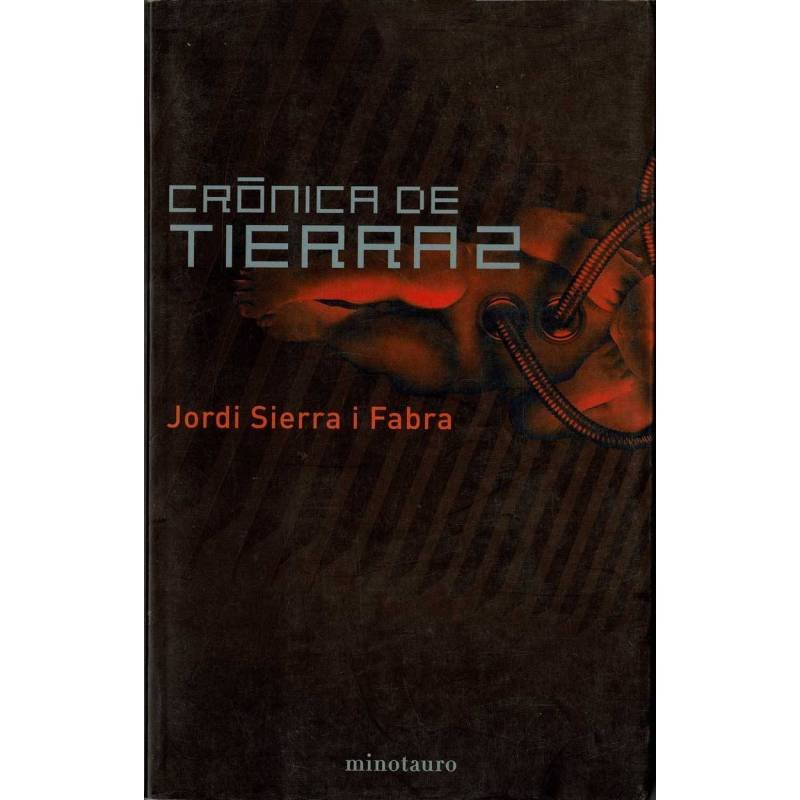 Crónica de Tierra 2 - Jordi Sierra i Fabra