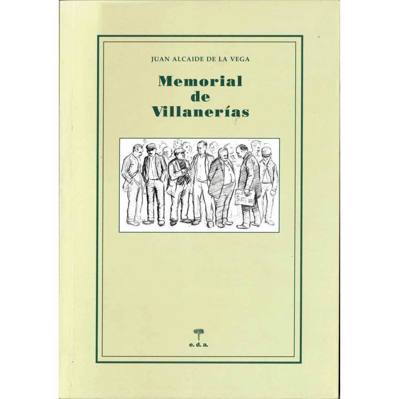 Memorial de Villanerías - Juan Alcaide de la Vega