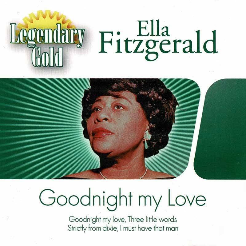 Ella Fitzgerald - Goodnight my Love. CD