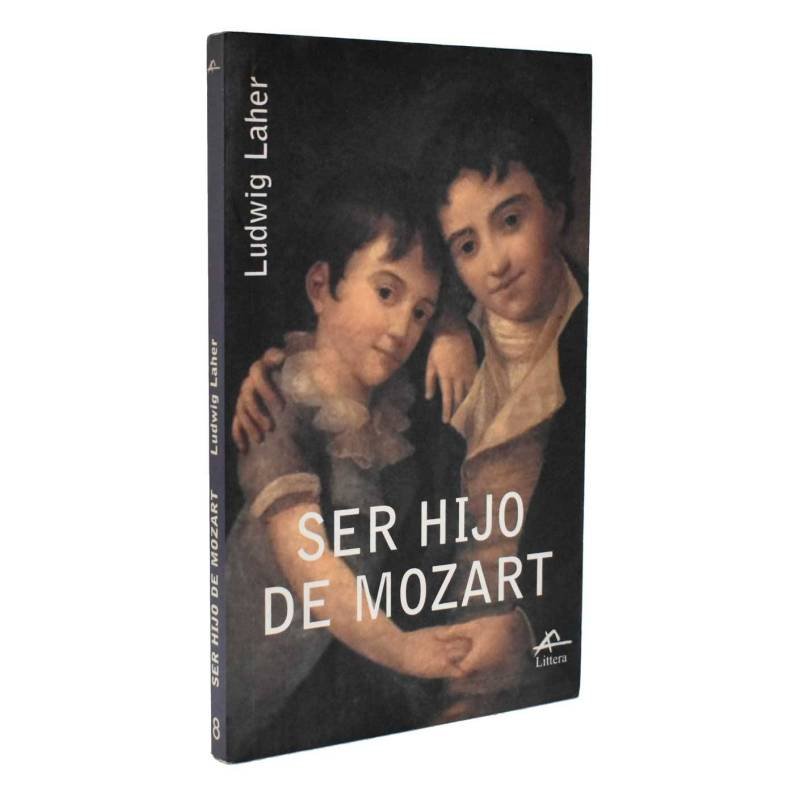 Ser hijo de Mozart - Ludwig Laher