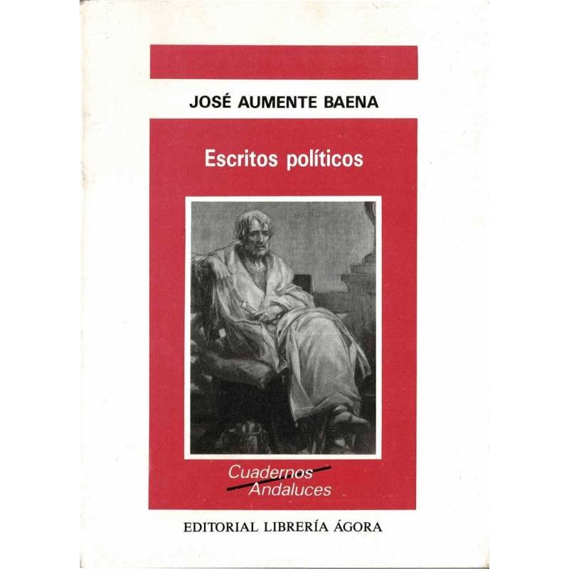 Escritos políticos - José Aumente Baena