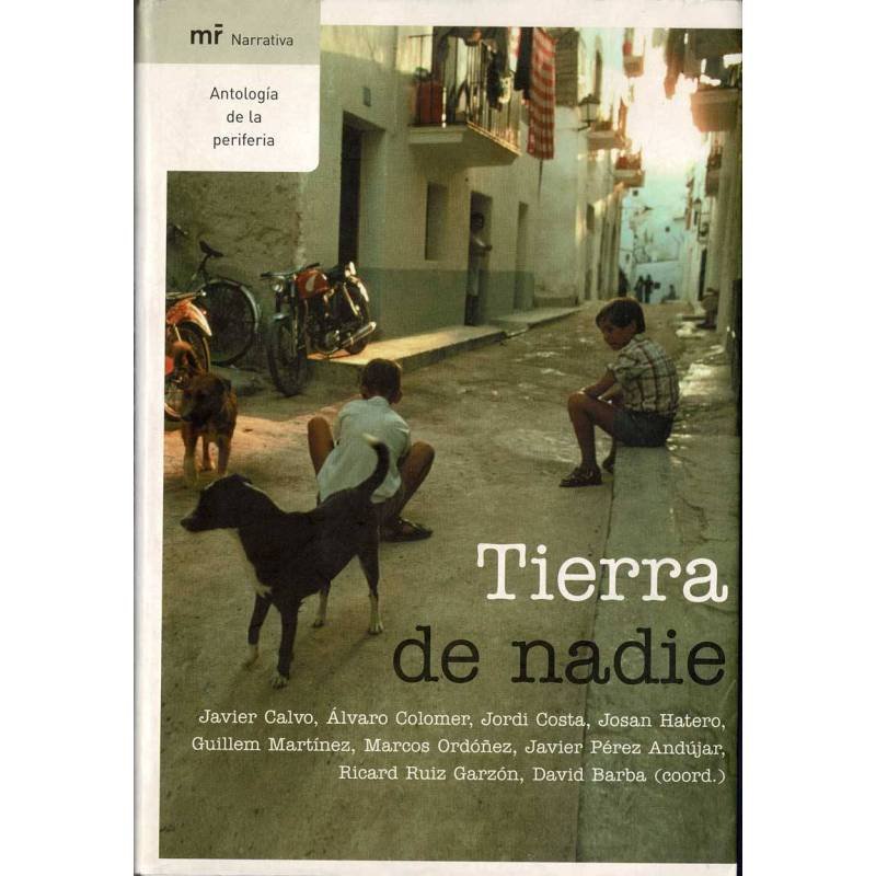 Tierra de nadie. Antología de la periferia - AA.VV.