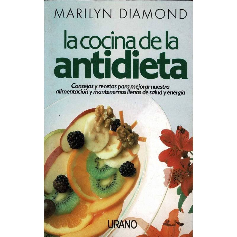 La cocina de la antidieta - Marilyn Diamond