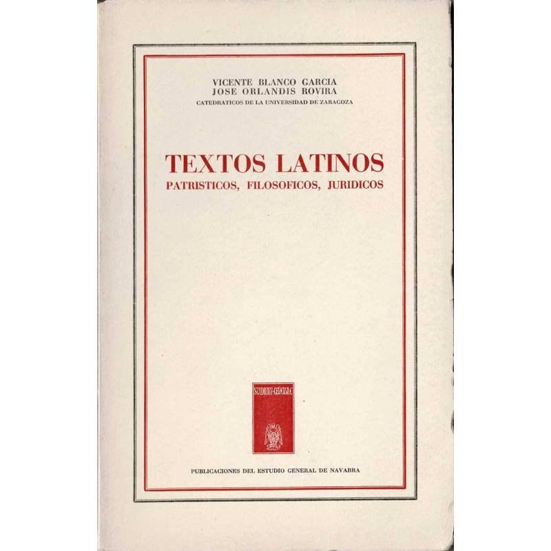 Textos latinos. Patrísticos, filosóficos, jurídicos - Vicente Blanco García y José Orlandis Rovira