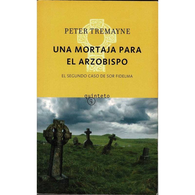 Una mortaja para el arzobispo. El segundo caso de sor Fidelma - Peter Tremayne