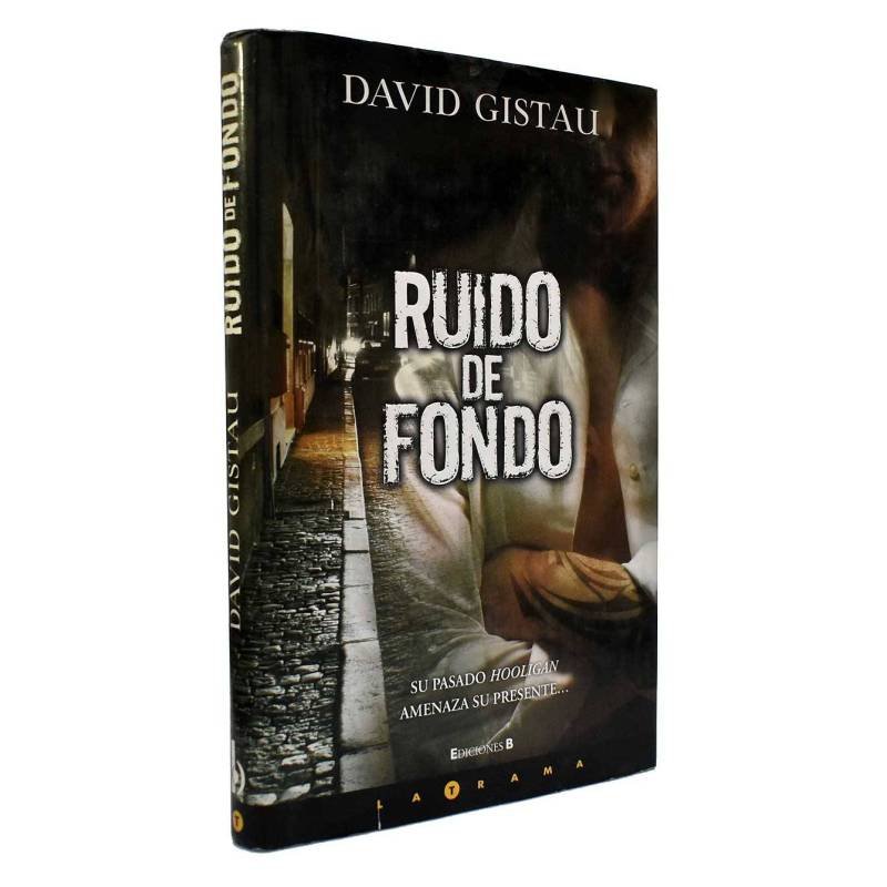 Ruido de fondo - David Gistau