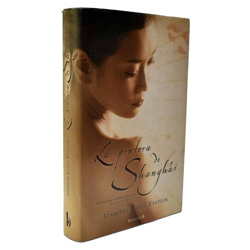 La pintora de Shanghai - Jennifer Cody Epstein