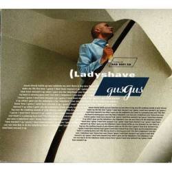 GusGus - Ladyshave. CD