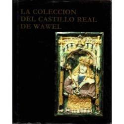 La colección del Castillo Real de Wawel - Jerzy Szablowski