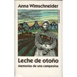 Leche de otoño. Memorias de una campesina - Anna Wimschneider