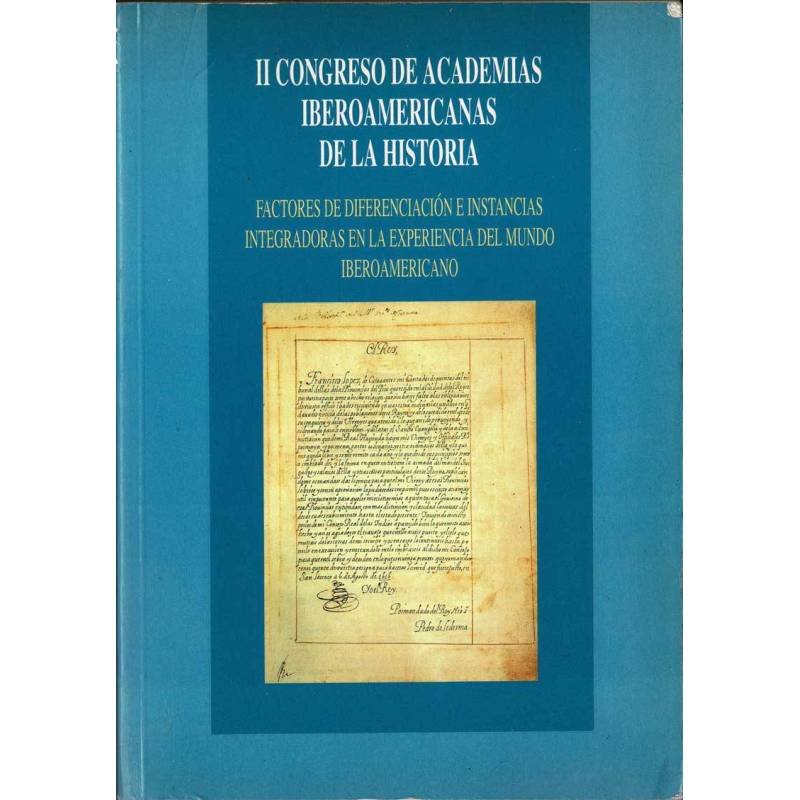 II Congreso de Academias Iberoamericanas de la Historia. Actas