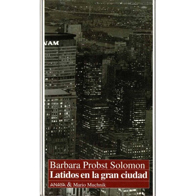 Latidos en la gran ciudad - Barbara Probst Solomon