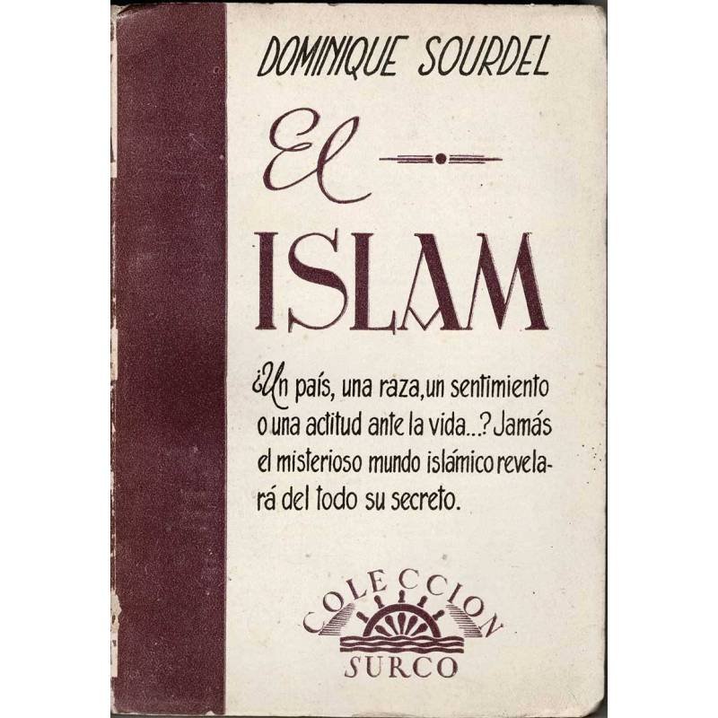 El Islam - Dominique Sourdel