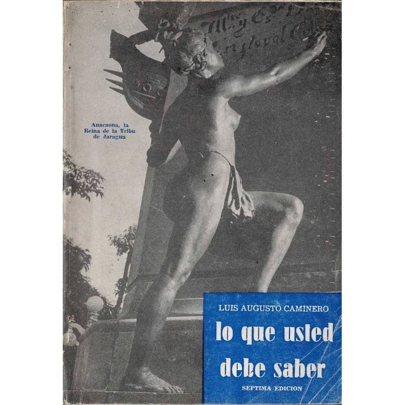 Lo que usted debe saber - Luis Augusto Caminero