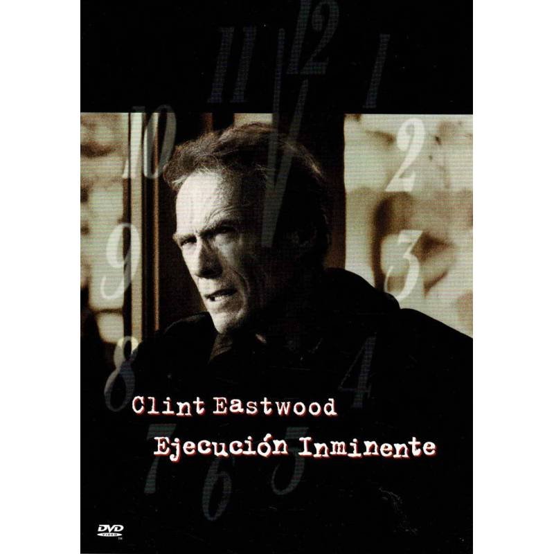 Ejecución Inminente. Clint Eastwood. DVD