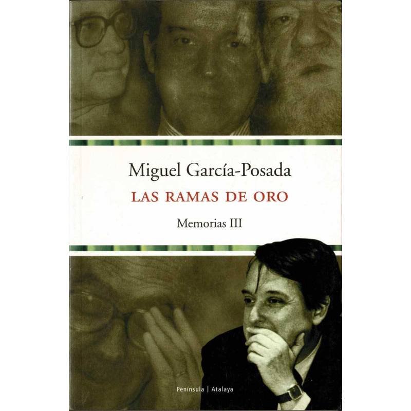 Las ramas de oro. Memorias III - Miguel García-Posada