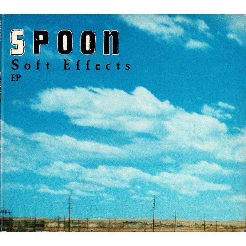 Spoon - Soft Effects EP. CD EP