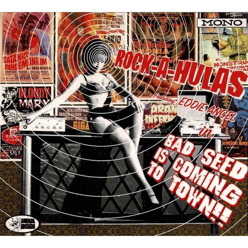 Rock-A-Hulas feat. Eddie Angel - Bad Seed Is Coming To Town. CD