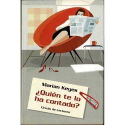 ¿Quién te lo ha contado? - Marian Keyes