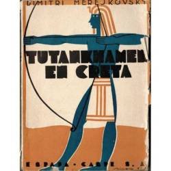 Tutankhamen en Creta. El nacimiento de los dioses - Dimitri Merejkovsky