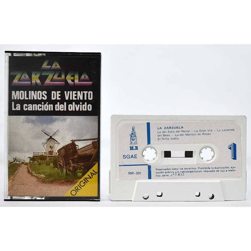 La Zarzuela. Molinos de viento. La canción del olvido. Casete