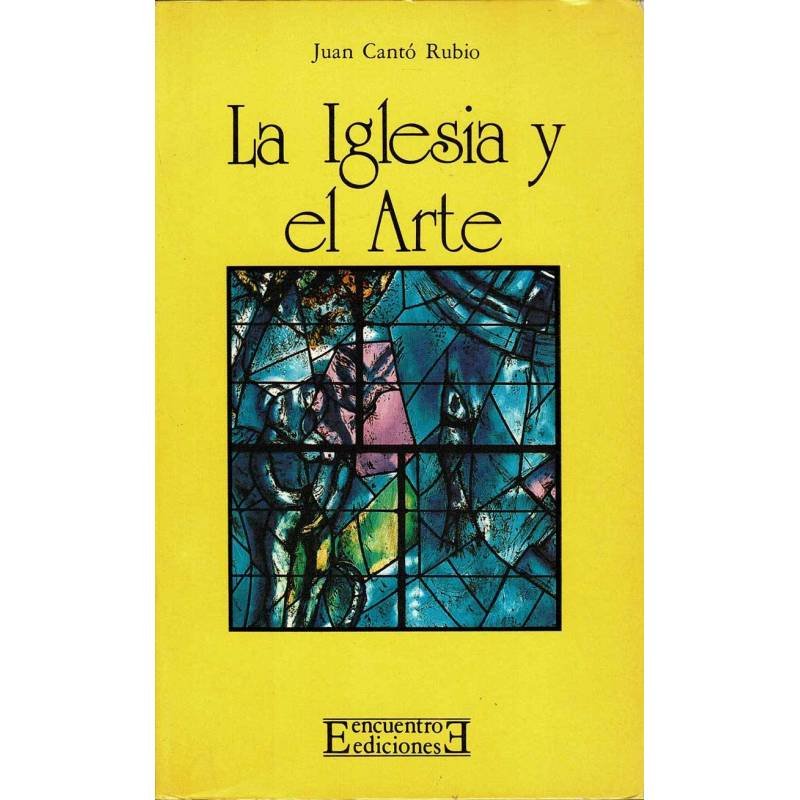 La Iglesia y el Arte - Juan Cantó Rubio
