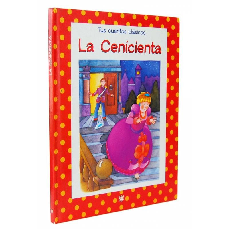 Tus cuentos clásicos. La Cenicienta