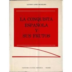 La conquista española y sus...