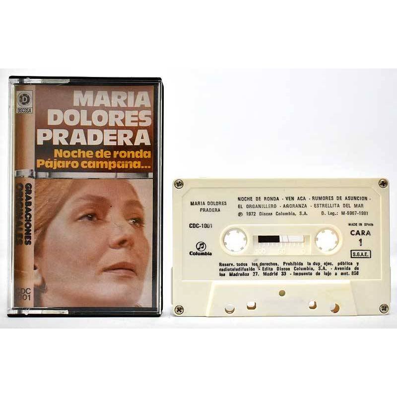 María Dolores Pradera - Noche de ronda. Pájaro campana. Casete