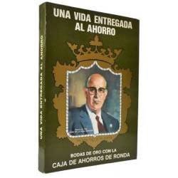 Una vida entregada al ahorro. Biografía de Juan de la Rosa Mateos - Antonio Bueno Muñoz