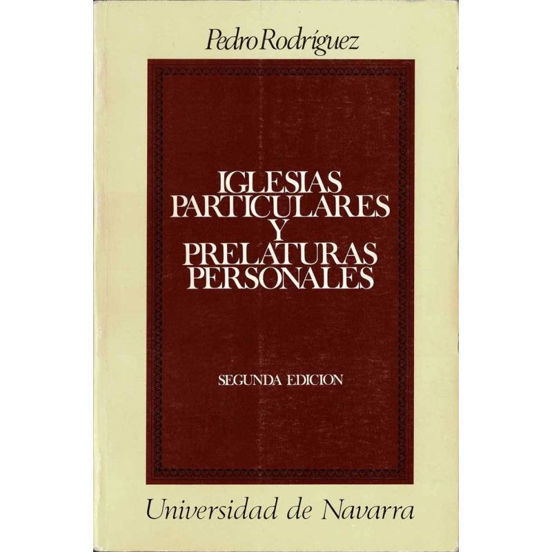 Iglesias particulares y prelaturas personales - Pedro Rodríguez