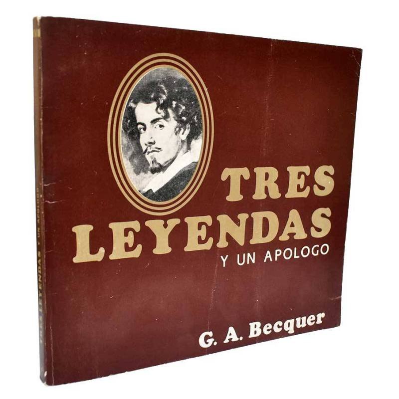 Tres leyendas y un apologo - G. A. Becquer