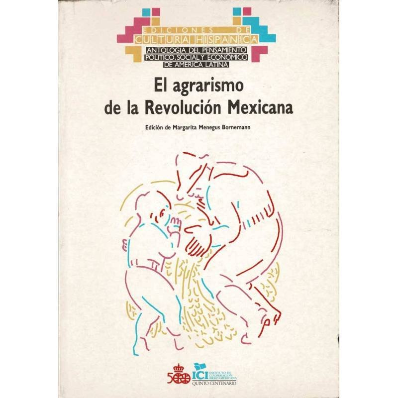 El agrarismo de la Revolución Mexicana - Margarita Menegus Bornemann