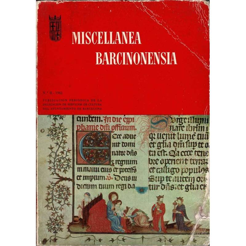 Miscellanea Barcinonensia Año I, No. II, 1962. Revista de Investigación y Alta Cultura