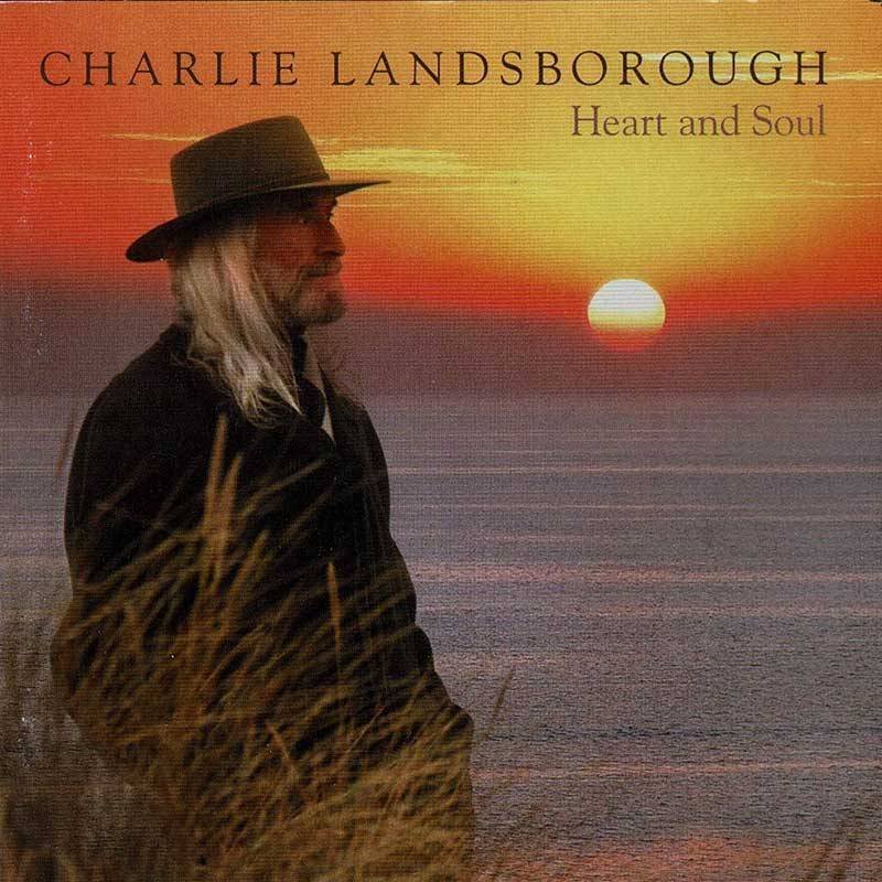 Charlie Landsborough - Heart And Soul. CD