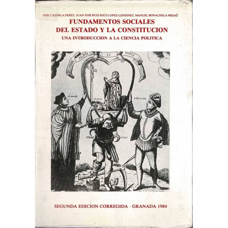 Fundamentos sociales del Estado y la Constitución. Una introducción a la ciencia política - J. Cazorla, J. J. Ruiz-Rico y M.