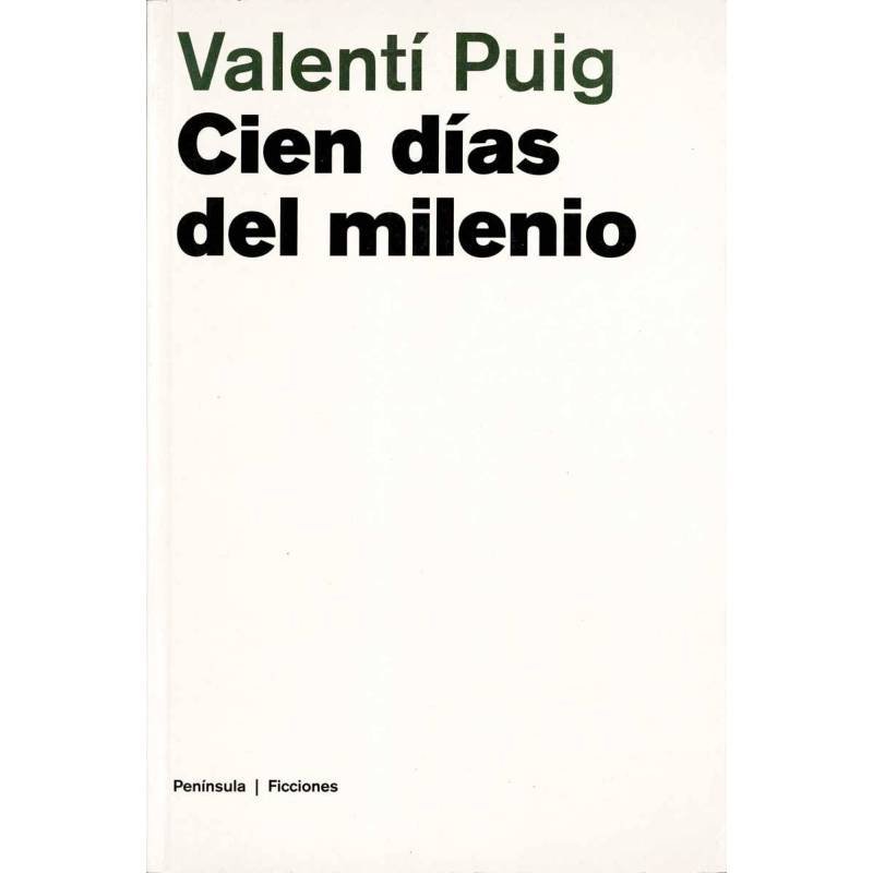 Cien días del milenio - Valentí Puig