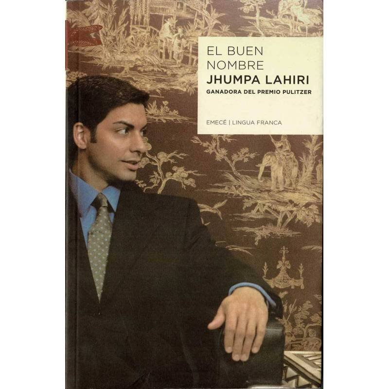 El buen nombre - Jhumpa Lahiri