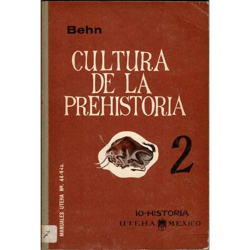 Cultura de la prehistoria II - Frederich Behn