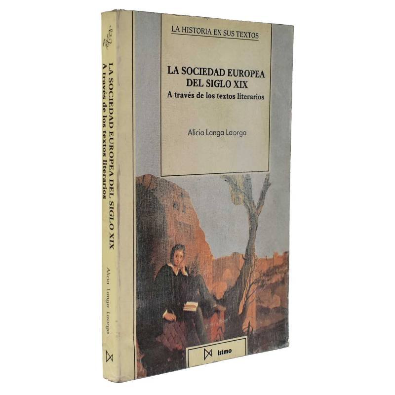 La sociedad europea del siglo XIX. A través de los textos literarios - Alicia Langa Laorga